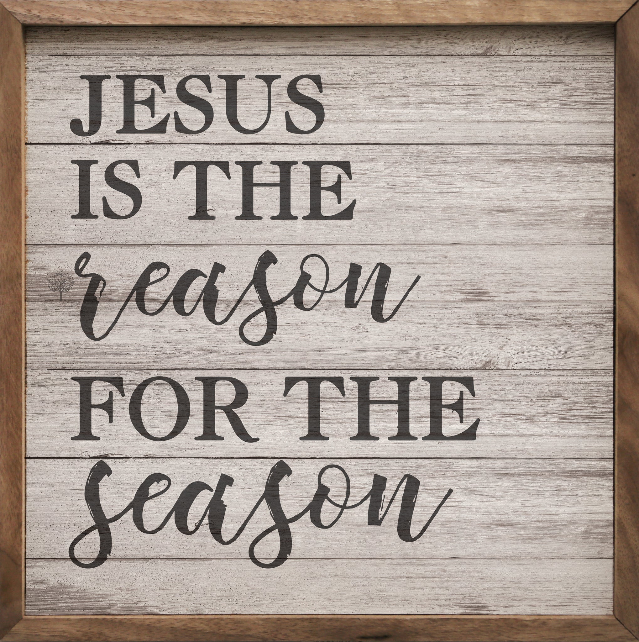 Jesus is the reason for the Season  Whitewash