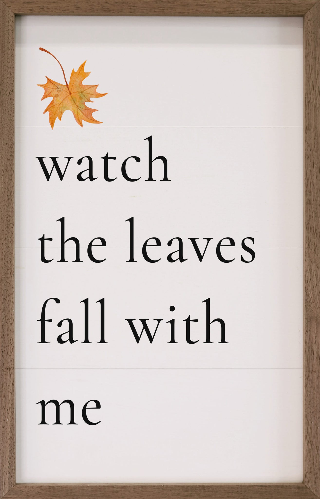 Watch The Leaves Fall With Me