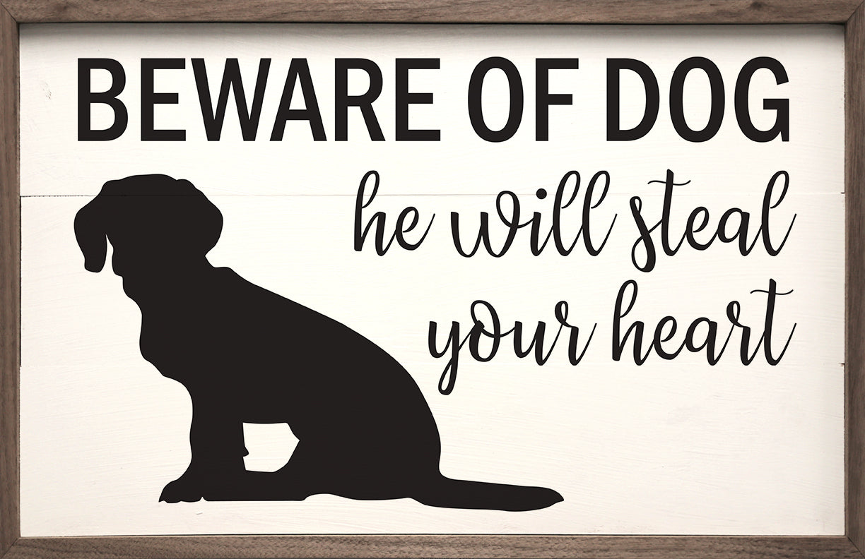 Beware Of Dog He Will Steal Your Heart White