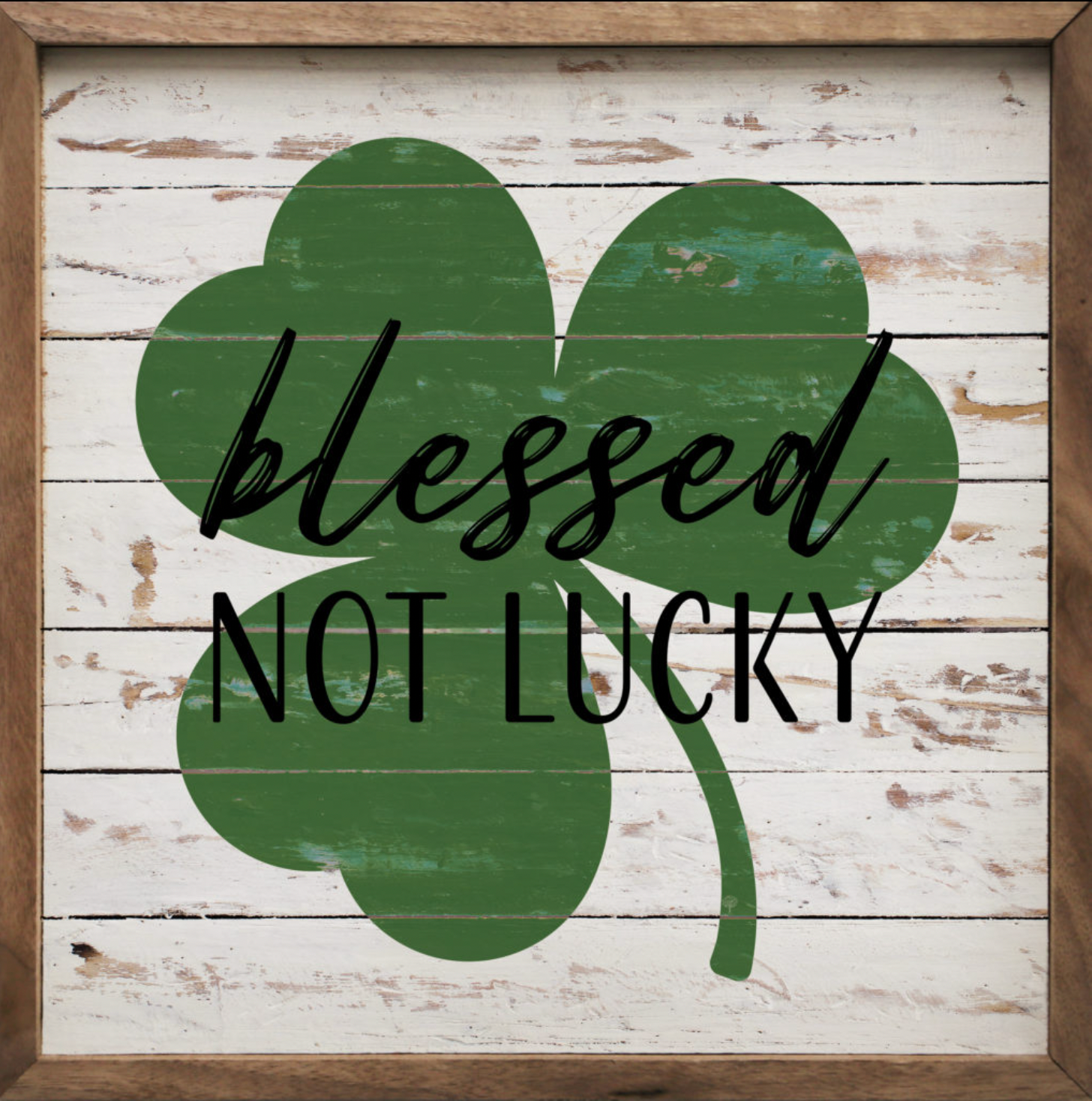 Blessed Not Lucky Shamrock Whitewash