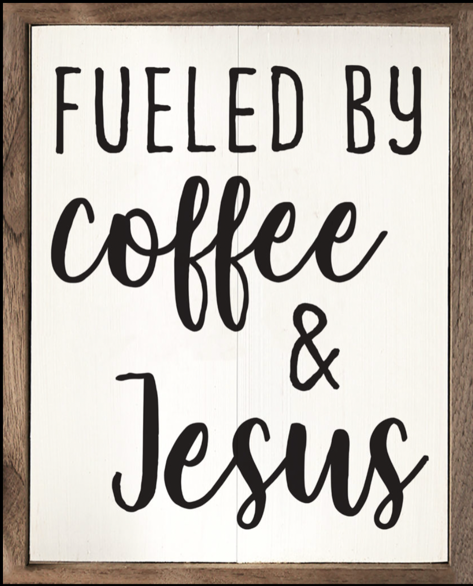 Fueled By Coffee And Jesus White